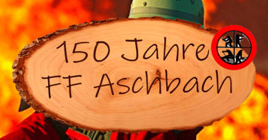 Feuerwehr Aschbach 150 Jahre Jubiläum